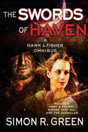 The Swords of Haven: A Hawk & Fisher Omnibus