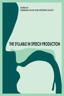 The Syllable in Speech Production: Perspectives on the Frame Content Theory