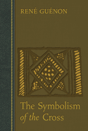 The Symbolism of the Cross