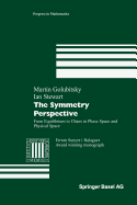 The Symmetry Perspective: From Equilibrium to Chaos in Phase Space and Physical Space
