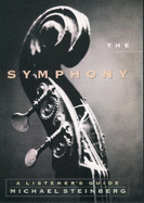 The Symphony: A Listener's Guide