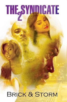 The Syndicate 2: Carl Weber Presents - Brick, and Storm
