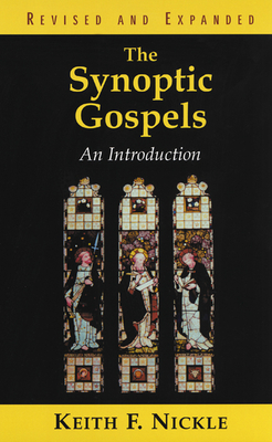 The Synoptic Gospels: An Introduction - Nickle, Keith Fullerton