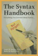 The Syntax Handbook: Everything You Learned about Syntax--But Forgot!