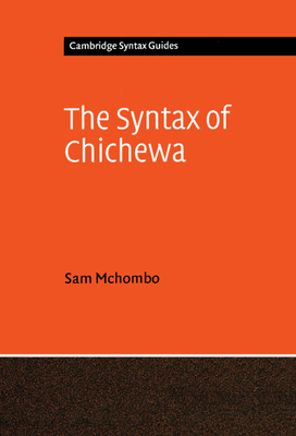 The Syntax of Chichewa - Mchombo, Sam