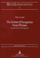 The Syntax of Hungarian Noun Phrases: A Lexical-Functional Approach