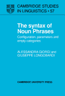 The Syntax of Noun Phrases: Configuration, Parameters and Empty Categories
