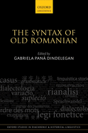 The Syntax of Old Romanian