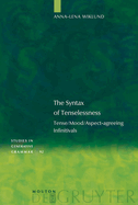 The Syntax of Tenselessness: Tense/Mood/Aspect-agreeing Infinitivals