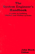 The System Engineers Handbook
