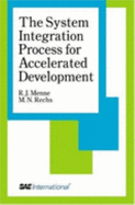 The System Integration Process for Accelerated Development