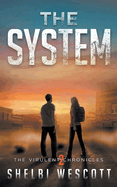 The System (Virulent: Book Two)