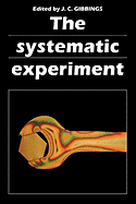 The Systematic Experiment