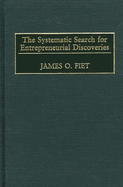 The Systematic Search for Entrepreneurial Discoveries
