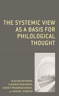 The Systemic View as a Basis for Philological Thought