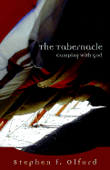 The Tabernacle: Camping with God