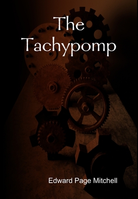 The Tachypomp - Mitchell, Edward Page