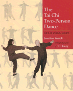 The Tai Chi Two-Person Dance: Tai Chi with a Partner