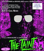 The Taint - Dan Nelson; Drew Bolduc