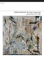 The Taken-Down God: Selected Poems 1997-2008