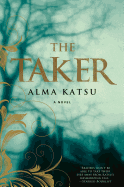 The Taker: Book One of the Taker Trilogy