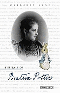 The Tale of Beatrix Potter; a Biography