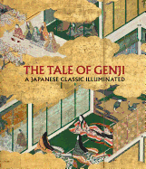 The Tale of Genji: A Japanese Classic Illuminated