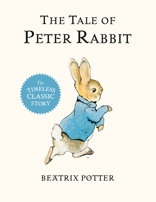 The Tale of Peter Rabbit - Potter, Beatrix