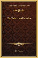 The Talleyrand Maxim