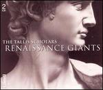 The Tallis Scholars: Renaissance Giants