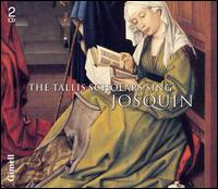 The Tallis Scholars Sing Josquin - The Tallis Scholars