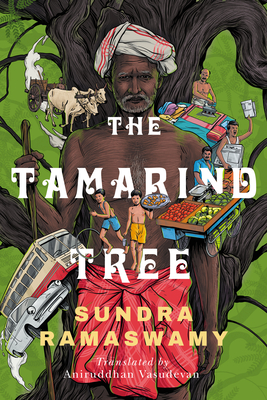 The Tamarind Tree - Ramaswamy, Sundara, and Vasudevan, Aniruddhan (Translated by)