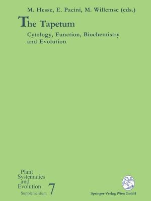The Tapetum: Cytology, Function, Biochemistry and Evolution - Hesse, Michael (Editor), and Pacini, Ettore (Editor), and Willemse, Michiel (Editor)