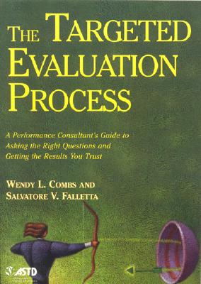 The Targeted Evaluation Process - Combs, Wendy L, and Falletta, Salvatore V