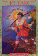 The Tarot: History, Mystery and Lore