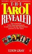 The Tarot Revealed: A Modern Guide to Reading the Tarot Cards