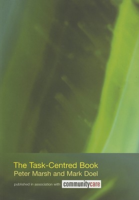 The Task-Centred Book - Marsh, Peter, and Doel, Mark, Professor