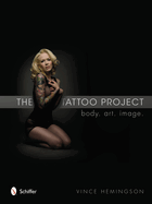 The Tattoo Project: Body. Art. Image