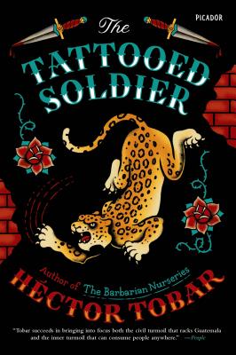 The Tattooed Soldier - Tobar, H�ctor