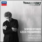 The Tchaikovsky Project: Path�tique, Romeo & Juliet