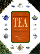 The Tea Companion: A Connoisseur's Guide