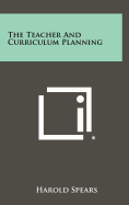 The Teacher and Curriculum Planning