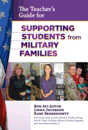 The Teacher's Guide for Supporting Students from Military Families