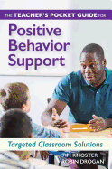 The Teacher's Pocket Guide for Positive Behavior Support: Targeted Classroom Solutions