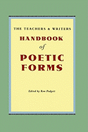 The Teachers & Writers Handbook of Poetic Forms