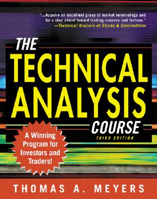 The Technical Analysis Course - Meyers, Thomas a