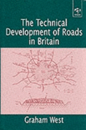 The Technical Development of Roads in Britain