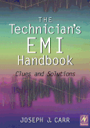The Technician's EMI Handbook: Clues and Solutions