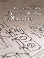 The Technician's Guide to Reading Blueprints