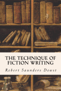 The Technique of Fiction Writing